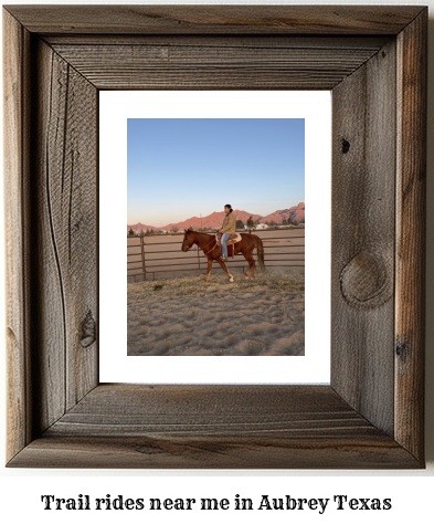 trail rides near me in Aubrey, Texas